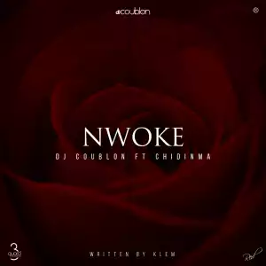 DJ Coublon - Nwoke Ft. Chidinma